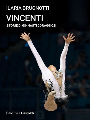 cover image of Vincenti. Storie di ginnasti coraggiosi